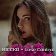 NICCKO Lose Control