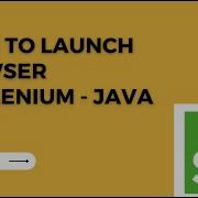 Different Ways To Launch Web Browser In Selenium Java