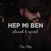 Ayaz Erdoğan Hep Mi Ben Slowed Reverb Lyrics Sözleri