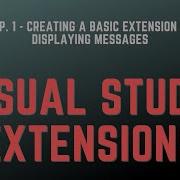 How To Create Visual Studio Extensions With Python Ep 1 Creating A Basic Extension
