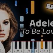 To Be Loved Adele Piano Lesson Easy