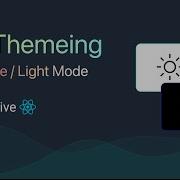 App Theming With Dark And Light Mode React Native