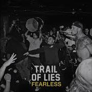 Trail Of Lies Fearless 2 Songs 2019 Full Stream
