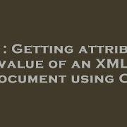 C Getting Attribute Value Of An XML Document Using C