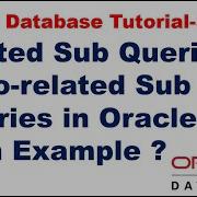 Nested Sub Queries Co Related Sub Queries In Oracle With Example Oracle Database Tutorial
