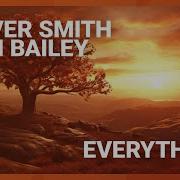 Oliver Smith Tom Bailey Everything Extended Mix