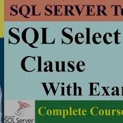 SQL Server Complete Course 19 The SQL SELECT TOP Clause With Examples