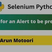 Wait For An Alert To Be Displayed In Selenium Python Selenium Python