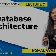 Database Architecture Lecture 7 Database Management System