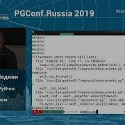PGConf Russia 2019 Мирослав Шедиви Асинхронный Python и PostgreSQL с использованием Asyncpg