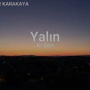 Yalın Ki Sen Şarkı Sözleri