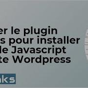 Utiliser Le Plugin Inlinks Pour Installer Le Code Javascript Sur Site Wordpress