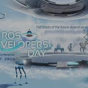 Welcome Opening ROS Developers Day 2023