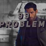 Lucifer 99 Problems