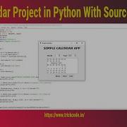Calendar Project In Python With Source Code Calendar Module In Pythonopen