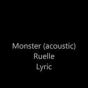 Monster Acoustic Ruelle Lyric