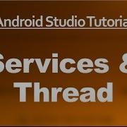 Android Studio Tutorial 52 Services Thread
