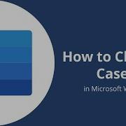 How To Change Case In Microsoft Word E G From UPPERCASE To Lowercase