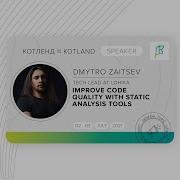 Improve Code Quality With Static Analysis Tools By Dmytro Zaitsev KotLand