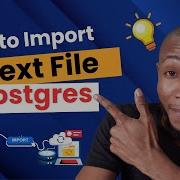 How To Import Data From Text File Into Postgres Database
