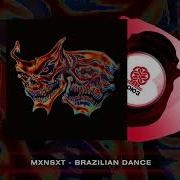 Mxnsxt BRAZILIAN DANCE 2026