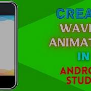 How To Add Waves Animation In Android Studio Wave View A2Z Coding