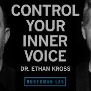 How To Control Your Inner Voice Increase Your Resilience Dr Ethan Kross