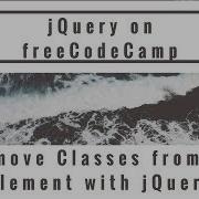 Remove Classes From An Element With JQuery JQuery In FreeCodeCamp