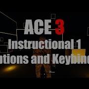 OUTDATED ACE 3 Instructional 1 Interactions Options And Keybinds