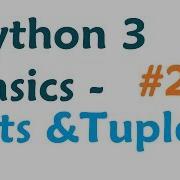 Python 3 Programming Tutorial Lists And Tuples