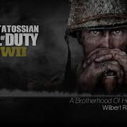 Call Of Duty WWII Soundtrack A Brotherhood Of Heroes Main Menu Theme