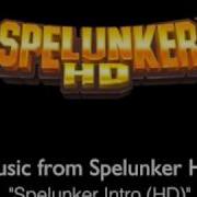 Music From Spelunker HD Spelunker Intro HD