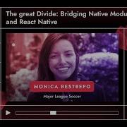React Native EU 2020 Monica Restrepo The Great Divide Bridging Native Modules And React Native