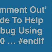 How To Use If 0 Endif To Remove Code For Debugging C Programming Tutorial