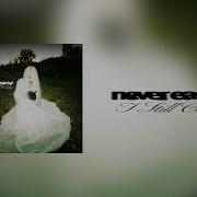 Never Easy I Still Care Full Album