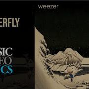 Weezer Butterfly Lyrics