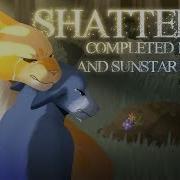 Shattered A Completed Bluefur And Sunstar PMV MAP