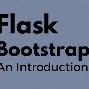 Intro To Flask Bootstrap