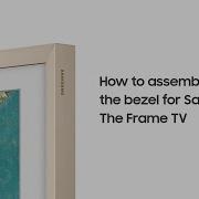 How To Assemble The Bezel For Samsung The Frame TV