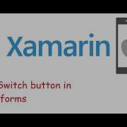 Part 17 Switch Button In Xamarin Forms