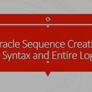 How To Create Sequence In Oracle Sql With All Parameters
