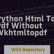 Python Html To Pdf Without Wkhtmltopdf