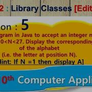 5 Library Classes Java Program Accept An Integer Display The Corresponding Letter Of The Alphabet