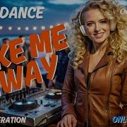 Owner DJ Take Me Away Eurodance 90s Eurodance Viral Mix Viralmusicvideo Anos90