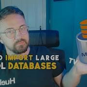How To Import LARGE MySQL Databases