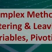 Operations Research 04D Simplex Method Entering Leaving Variables Pivoting
