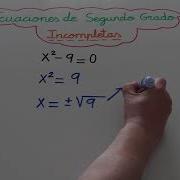 ECUACIÓN DE SEGUNDO GRADO INCOMPLETA SUPER FÁCIL