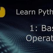 Learn Python Beginner To Expert Part 1 Basic Operators