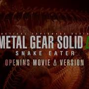 METAL GEAR SOLID Δ SNAKE EATER OPENING MOVIE Δ Version ノンクレジット版 4K KONAMI