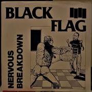 BLACK FLAG LIlI Nervous Breakdown 1978 Full Ep Rip